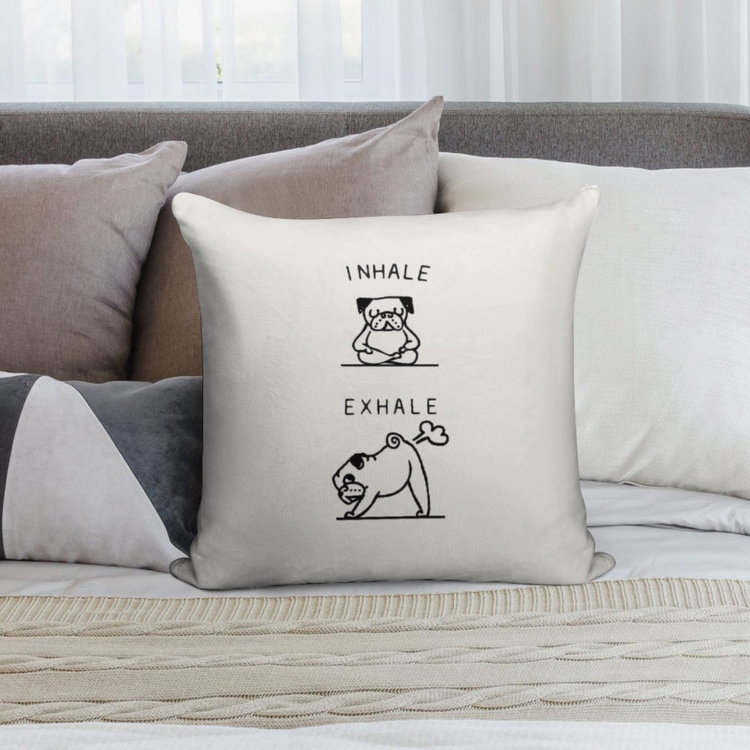 Inhale Exhale Pug Soft Hidden Zipper Throw Pillow