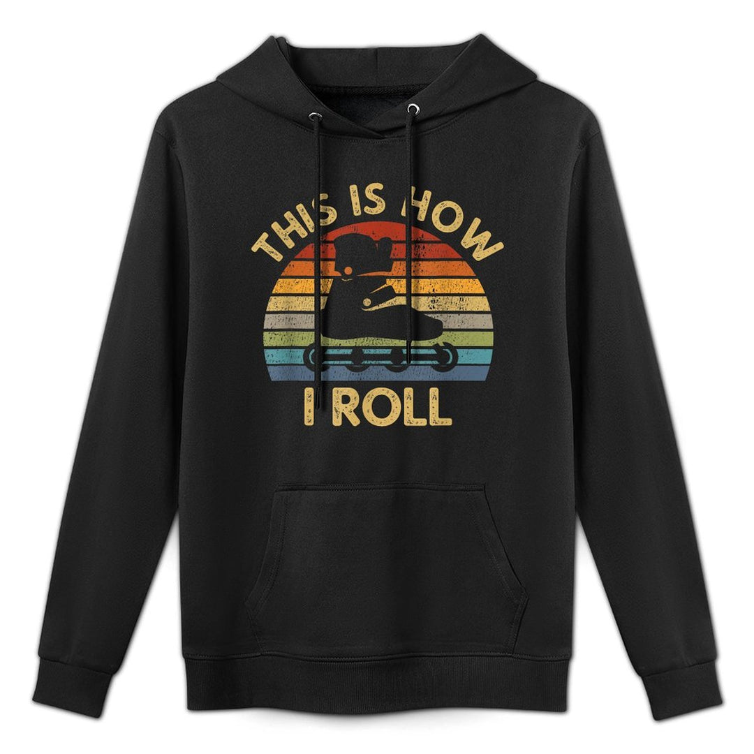 This Is How I Roll - Retro Inline Skating Rollerblading Gift Medium-Weight Fabric Hoodie