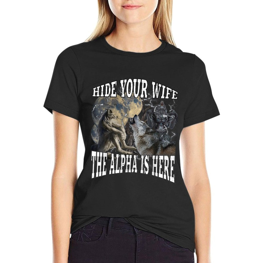 Hide Your Wife The Alpha Is Here Funny Werewolf Wolf Meme  Rolled Sleeves T-Shirt