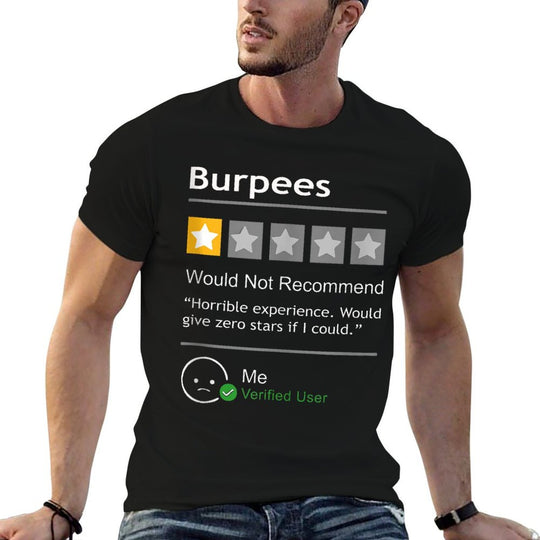 Burpees Would Not Recommend Men Women Gift Funny Workout  Soft T-Shirt