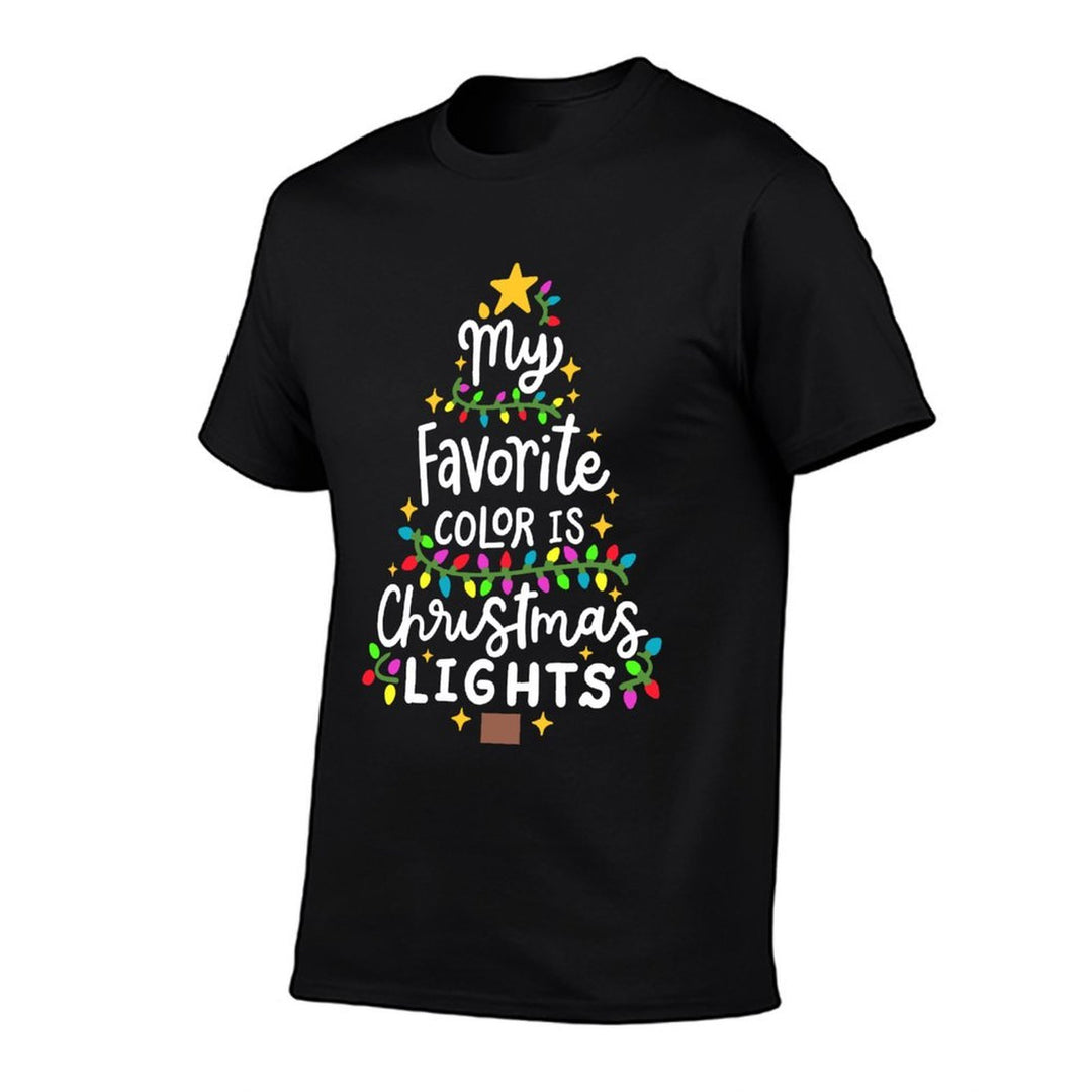 My Favorite Color Is Christmas Lights Funny Xmas Men Women  Wrinkle-resistant T-Shirt