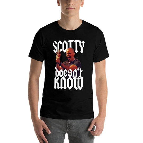 Scotty Doesnt Know Quote  Stretchy T-Shirt