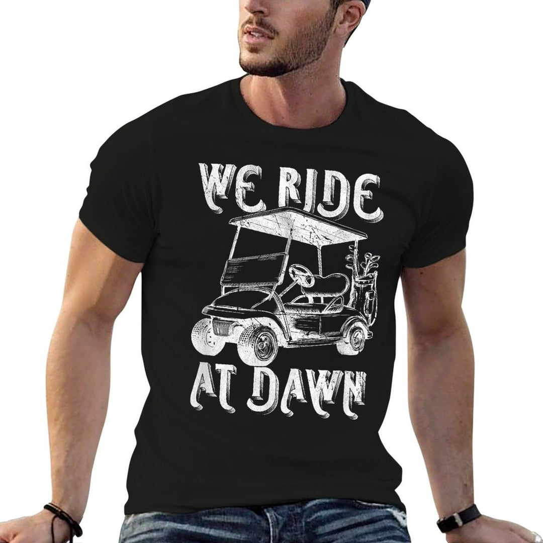 We Ride at Dawn Funny Golf Golfing Dad Men  Moisture-wicking T-Shirt