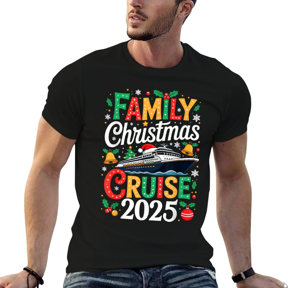 Family Christmas Cruise 2025 Matching Family Cruise Xmas Comfortable T-Shirt