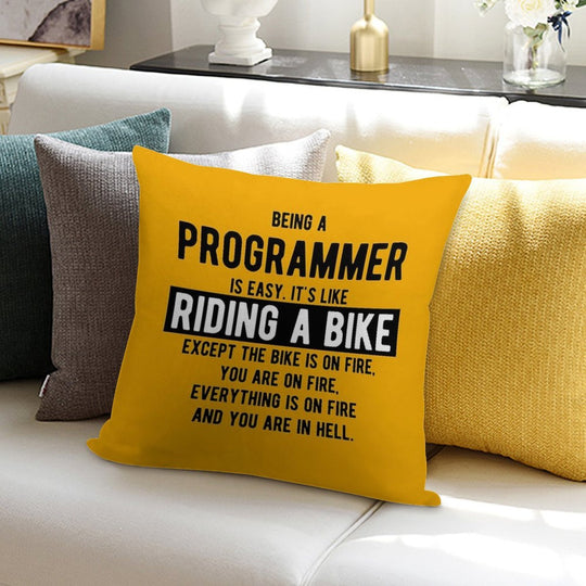Being A Programmer Is Easy. It's Like Riding A Bike - Funny Programming Jokes - Light Color Soft Skin-Friendly Throw Pillow