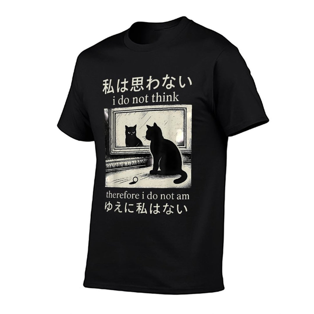 I Do Not Think Therefore Do Not Am Funny Japanese Cat Meme for Men Women Kids  Easy-care T-Shirt