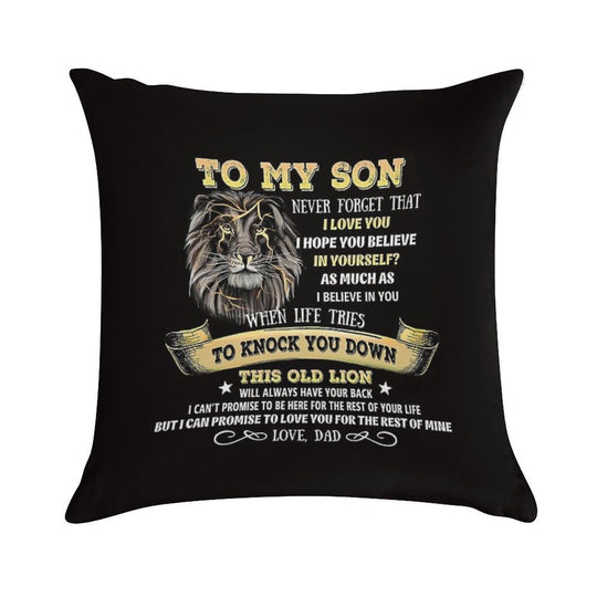 Gift To My Son From Dad, Lion To My Son From Dad, Never Forget That I Love You Soft Short Plush Fabric Throw Pillow