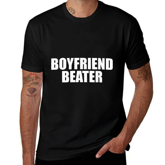 Boyfriend Beater Funny Girlfriend  Tagless Design T-Shirt