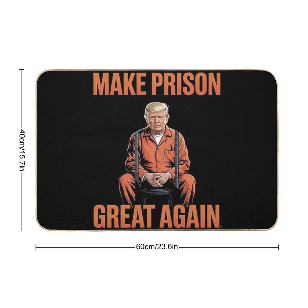 Trump Make Prison Great Again  Dirt-Trapping Bath Mat