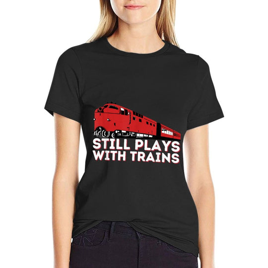 Still Plays With Trains - Funny Locomotive  Railroad  Vintage-inspired T-Shirt