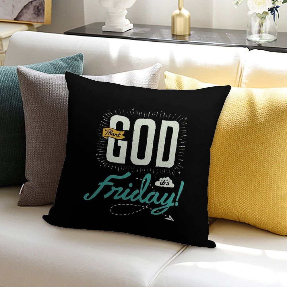 Thank GOD, It's Friday Soft Short Plush Fabric Throw Pillow