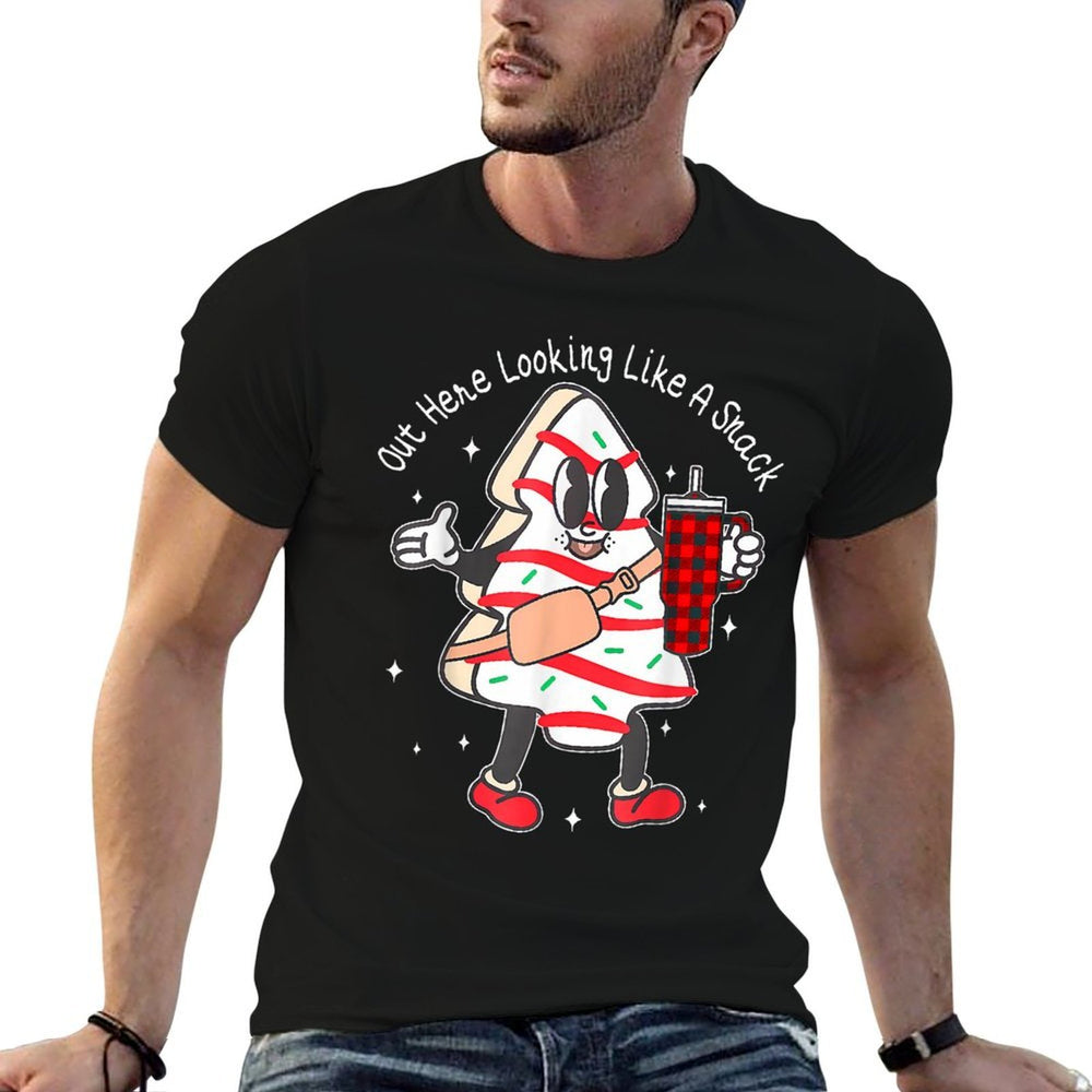 Out Here Looking Like A Snack Cute Xmas Tree Cake Christmas  Durable T-Shirt