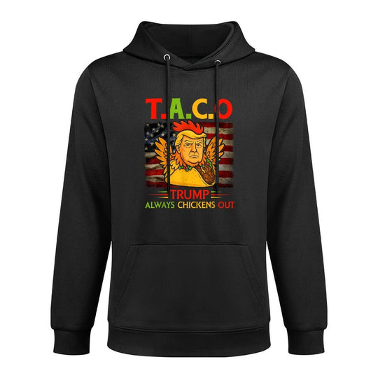 Funny Trump Taco Trump Always Chickens Out Layering Staple Hoodie