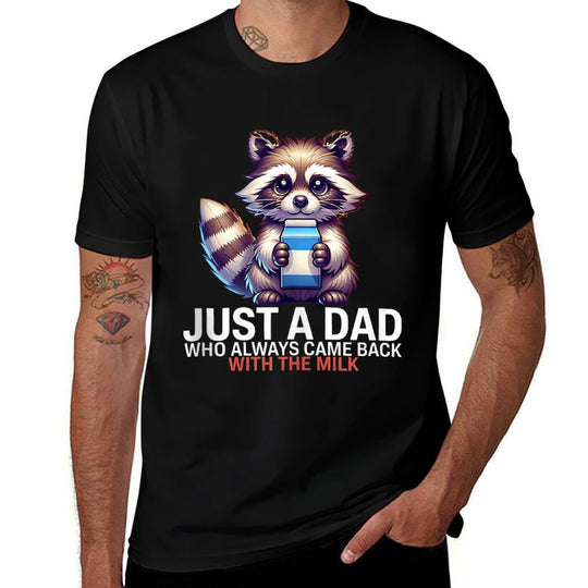 Just A Dad Who Always Came Back with The Milk  Breathable T-Shirt