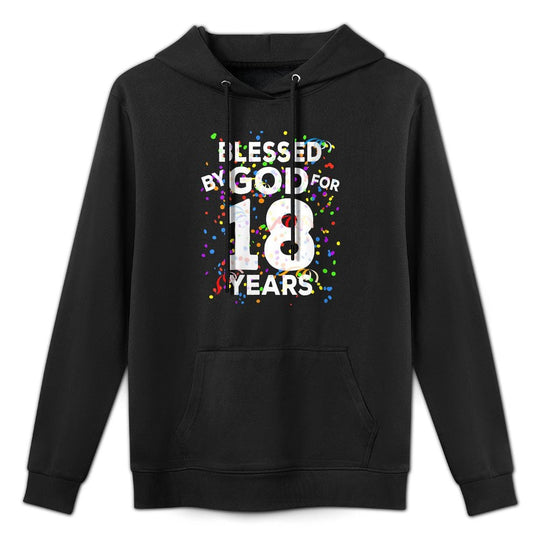 Womens Blessed By God For 18 Years Happy 18th Birthday Breathable Fabric Hoodie