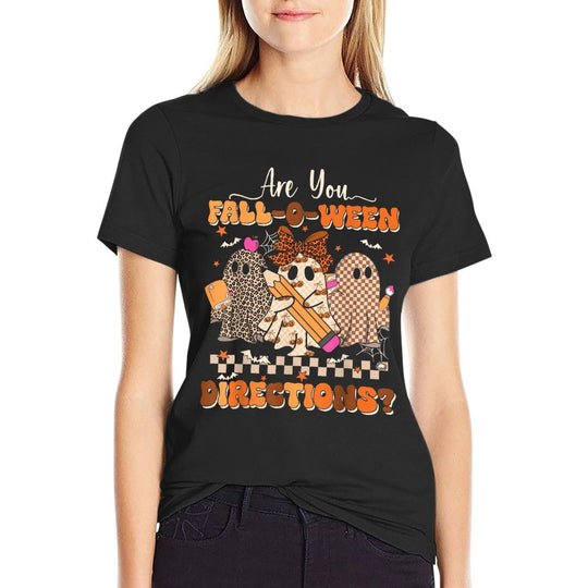 Are You Fall O Ween Directions Teacher Halloween Ghost  Cotton T-Shirt