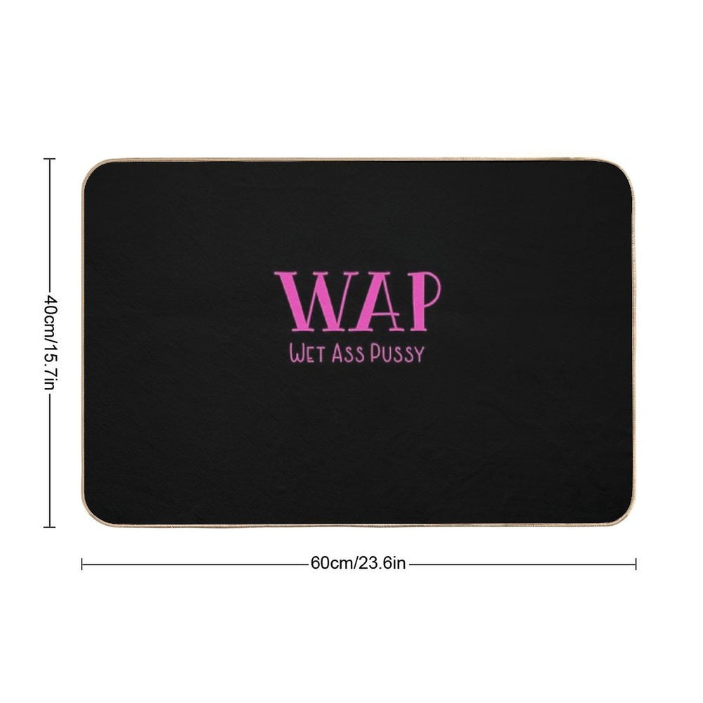 WAP Wet Ass Pussy  Dirt-Trapping Bath Mat