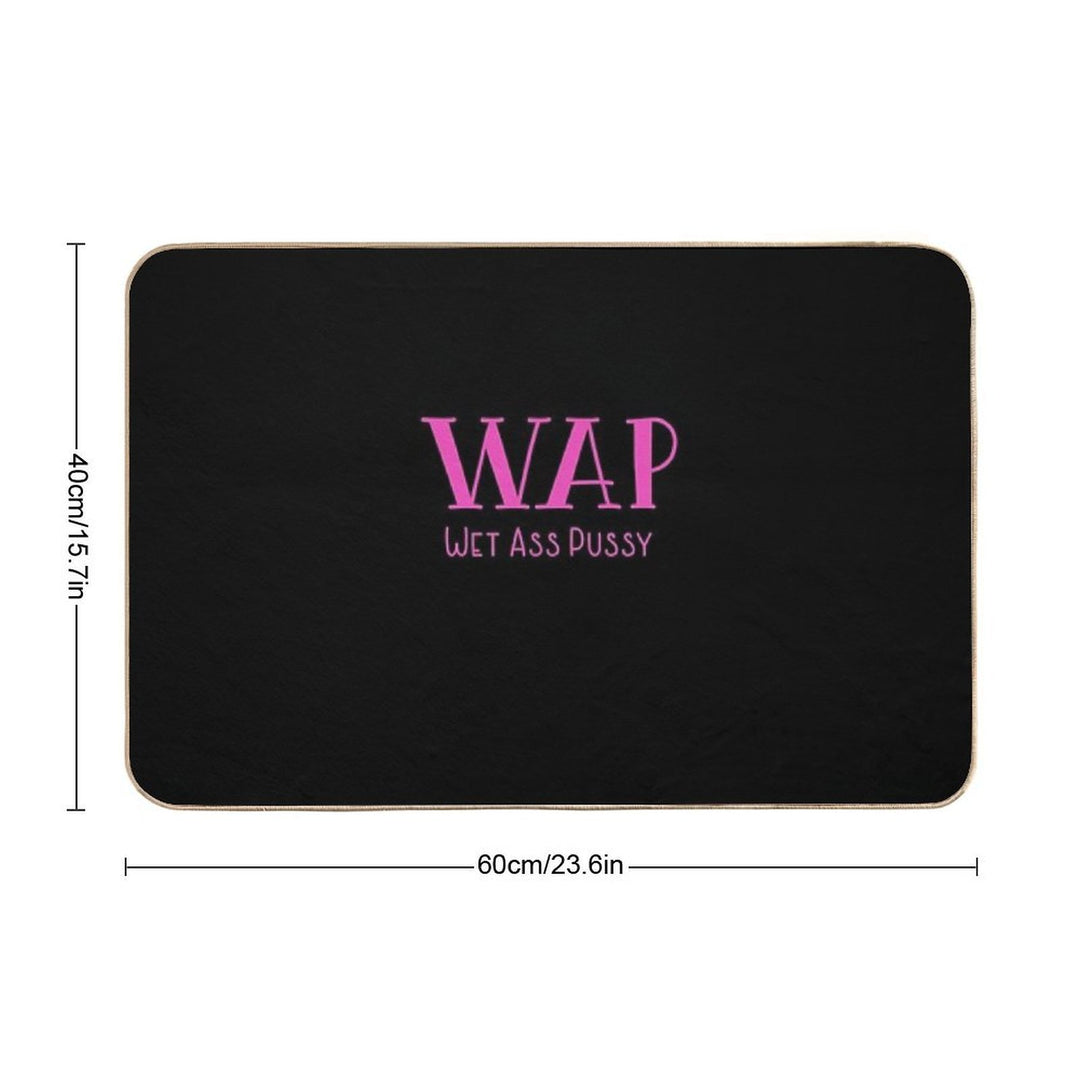 WAP Wet Ass Pussy  Dirt-Trapping Bath Mat