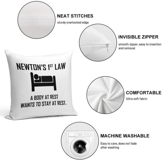 Newton's First Law- Funny Physics Joke Soft Fade-Resistant Throw Pillow