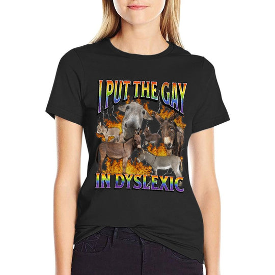 I Put The Gay In Dyslexic Funny Donkey Meme Bootleg Graphic  Graphic-printed T-Shirt
