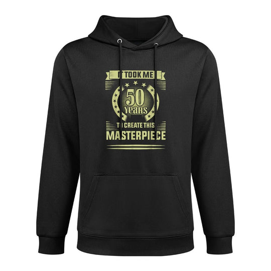 It Took Me 50 Years to Create This Masterpiece 50th Birthday Machine Washable Hoodie