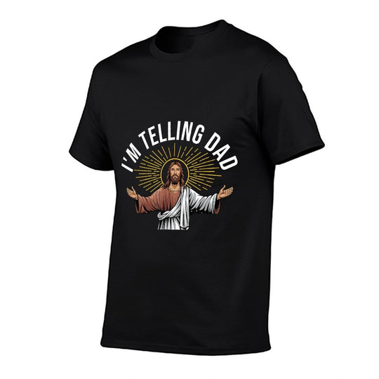 Im Telling Dad Funny Religious Jesus Christian Meme Comfortable T-Shirt