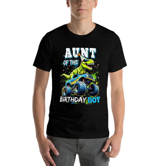 Aunt of The Birthday Boy Monster Truck Dinosaur Party T Rex  Quick-drying T-Shirt