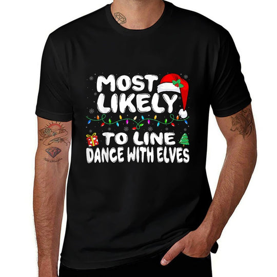 Most Likely to Line Dance with Elves Family Christmas Dancer  Lightweight T-Shirt
