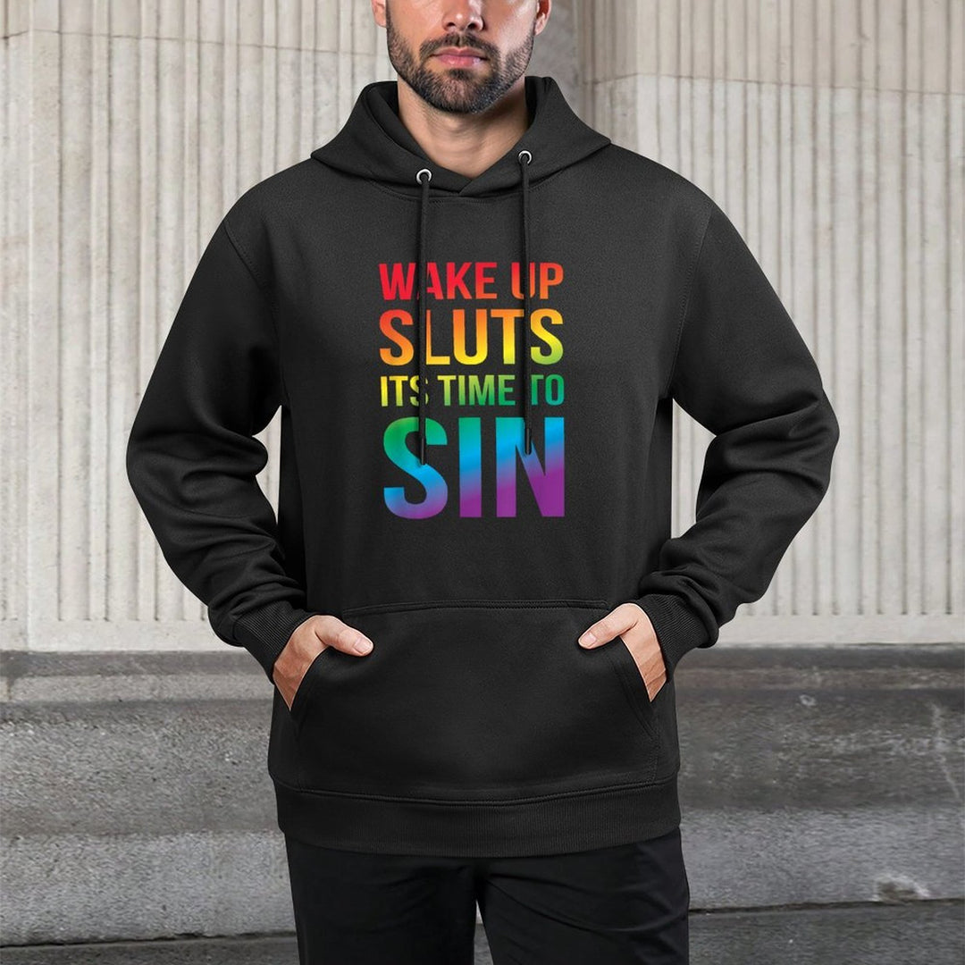Funny PRIDE Adult Wake Up Sluts Its Time to Sin LGBTQ Shrink-Resistant Hoodie