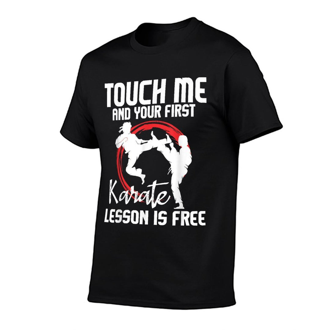 Touch Me And Your First Karate Lesson Is Free - Karateka  Soft T-Shirt