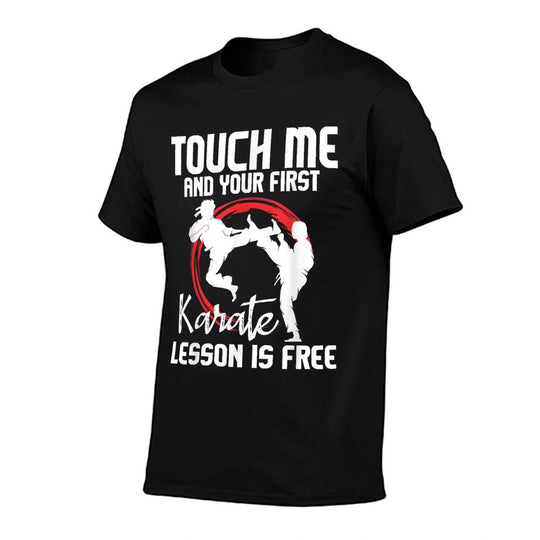 Touch Me And Your First Karate Lesson Is Free - Karateka  Soft T-Shirt