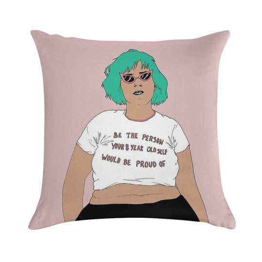 Be The Person Your 8 Year Old Self Would Be Proud of Soft Bedroom Essential Throw Pillow