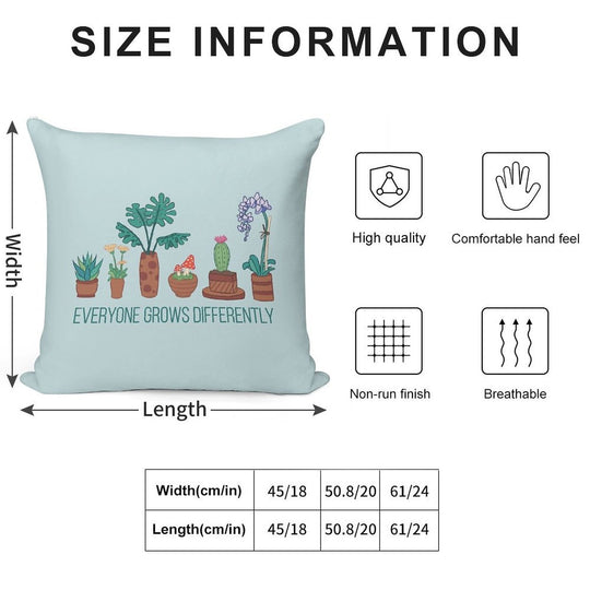 Everyone Grows Differently Soft Hidden Zipper Throw Pillow