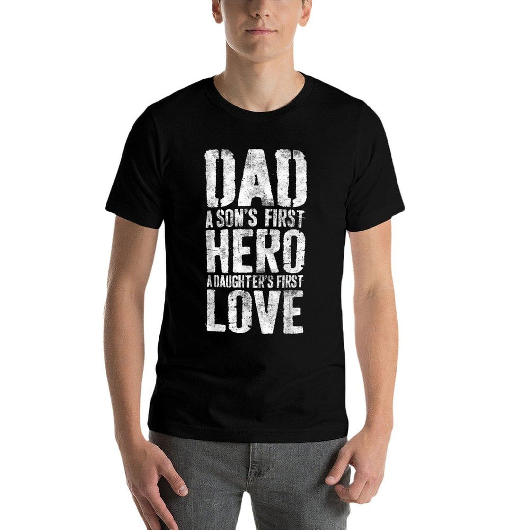 Dad A Sons First Hero A Daughters First Love Men Daddy  Slim-fit Cut T-Shirt