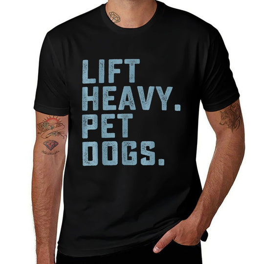 Lift Heavy Pet Dogs Funny Workout Fitness Gym Weightlifting  Trendy Pattern T-Shirt