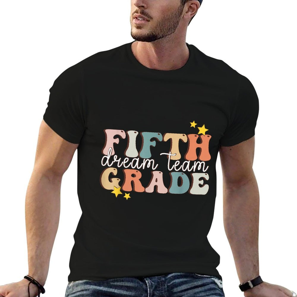 Fifth Grade Dream Team First Day of 5th Grade Teachers  Rolled Sleeves T-Shirt