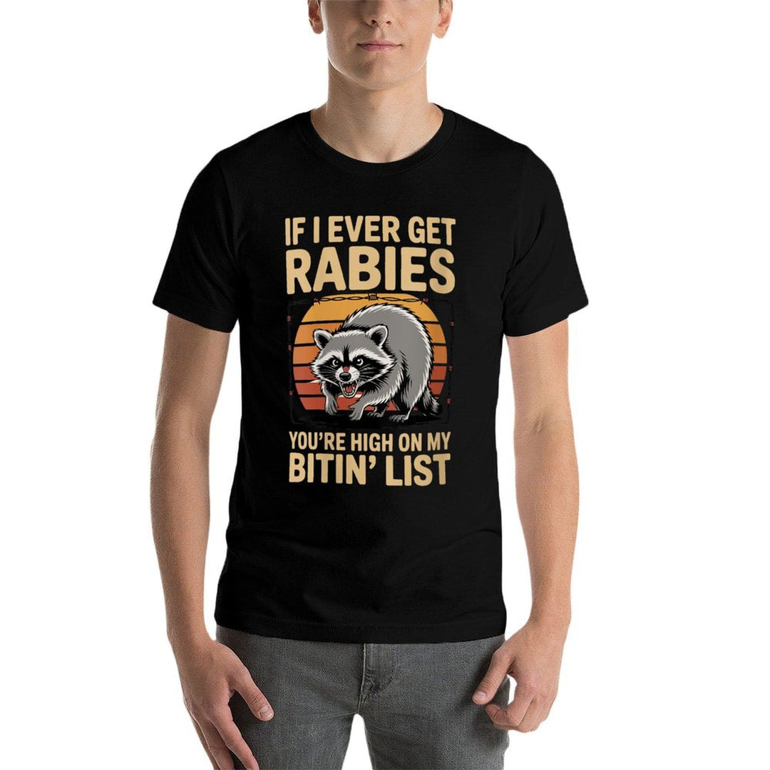 Womens If I Ever Get Rabies Youre High On My Biting List Humor  Lightweight T-Shirt