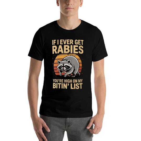 Womens If I Ever Get Rabies Youre High On My Biting List Humor  Lightweight T-Shirt