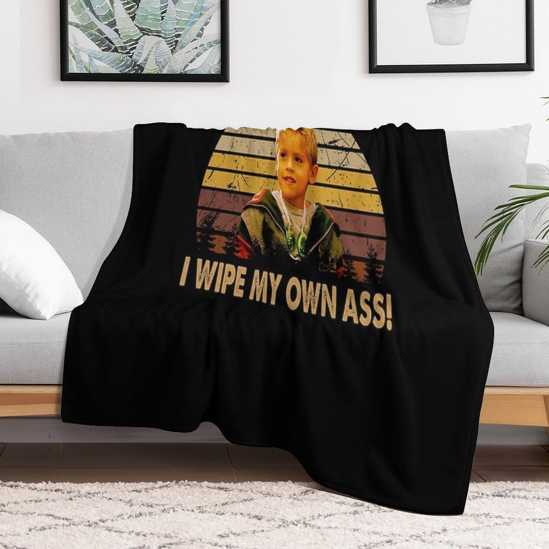 I Wipe My Own Ass Poster Art Character Vintage Velvety-soft Throw Blanket