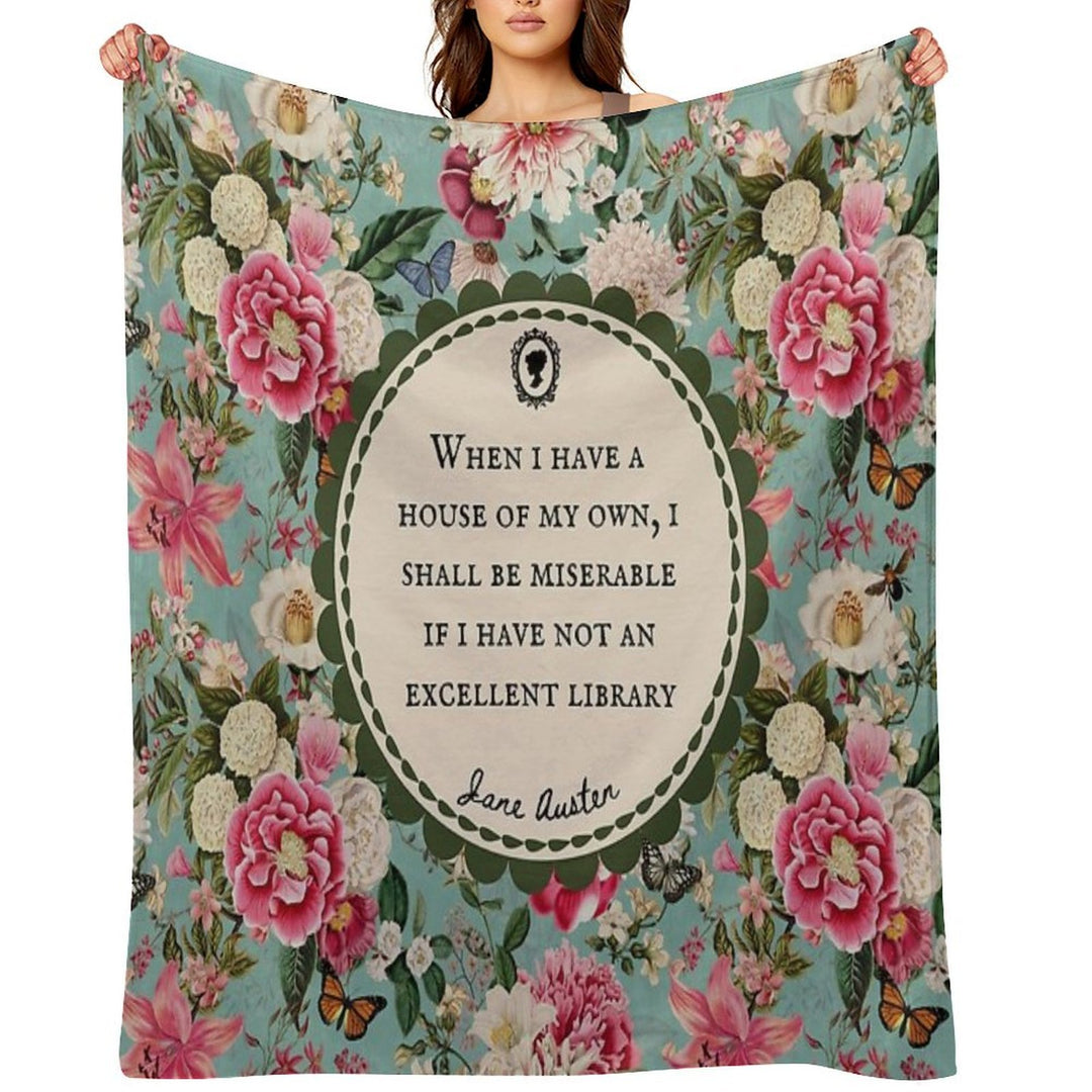 Jane Austen Library Quote, Literary, Bookish, Book Lover, Vintage Floral Flowers Machine-washable Throw Blanket