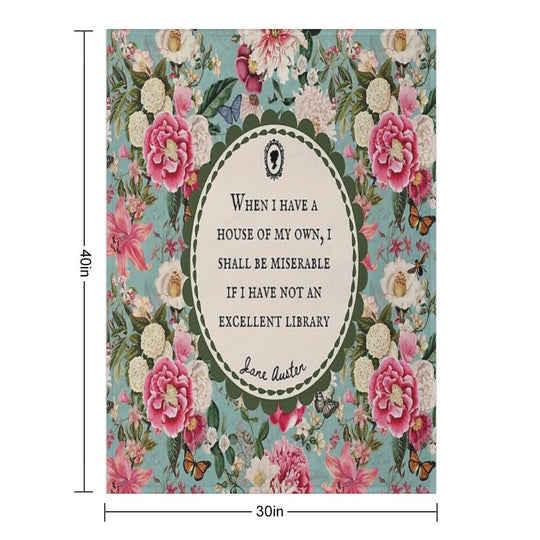 Jane Austen Library Quote, Literary, Bookish, Book Lover, Vintage Floral Flowers Machine-washable Throw Blanket