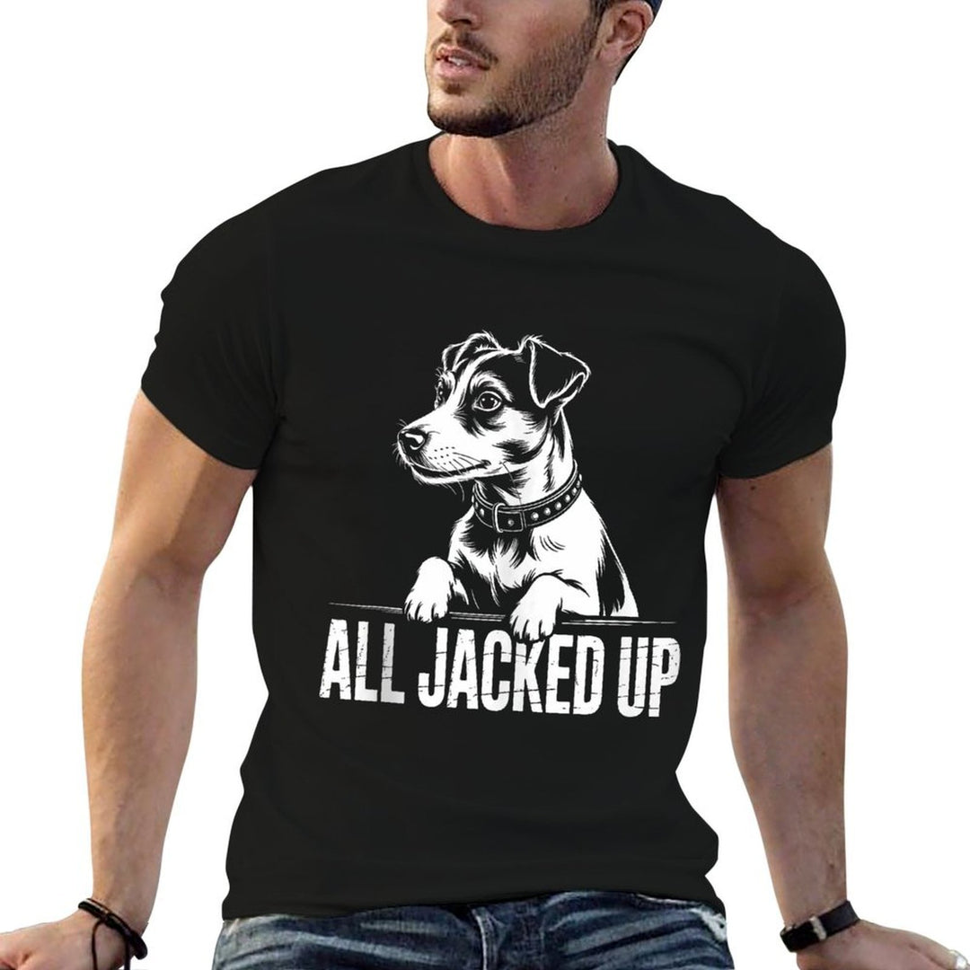 Jack Terrier Jacked Funny Dog Pun Humor Gift Comfortable T-Shirt