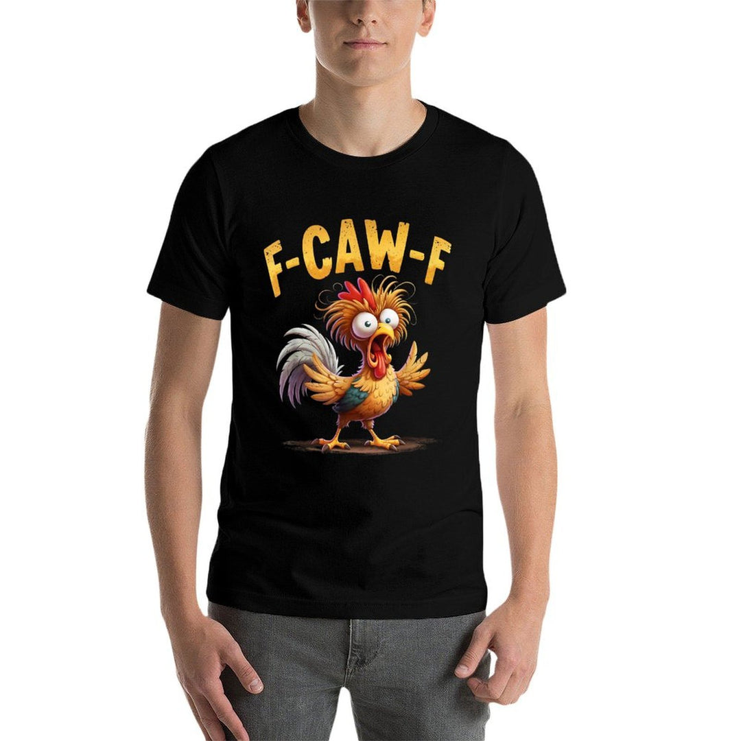 F-Caw-F Chicken Comfortable T-Shirt