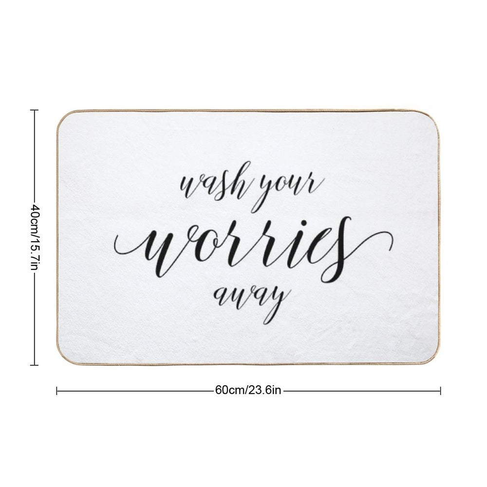 Wash Your Worries Away Sign  Anti-Trip Bath Mat