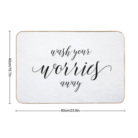 Wash Your Worries Away Sign  Anti-Trip Bath Mat