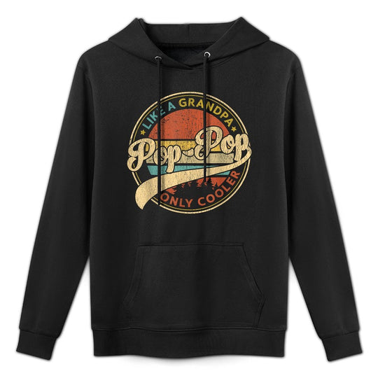 Pop Pop Like A Grandpa Only Cooler Retro Pop-Pop Fathers Day Adjustable Hood Hoodie