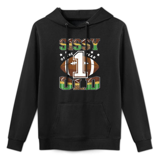 Sissy Of The 1 Year Old Football 1St Year Down Birthday Layering Staple Hoodie
