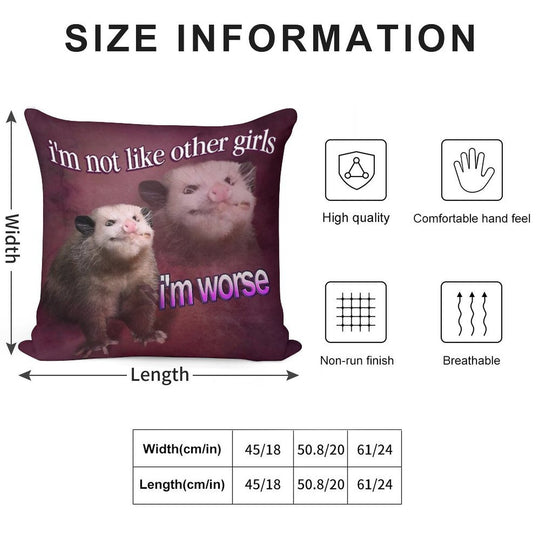 I'm Not Like Other Girls, I'm Worse Possum Word Art Soft Luxury Feel Throw Pillow