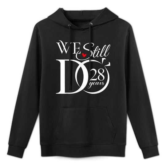 We Still Do 28 Years Funny Couple 28th Wedding Anniversary Unisex Design Hoodie