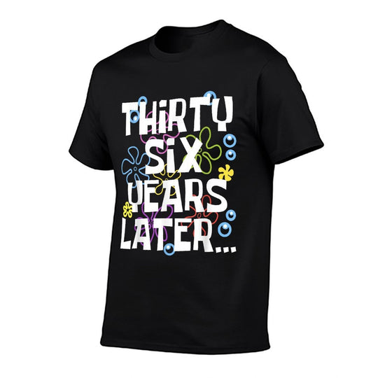 THIRTY SIX YEARS LATER 36 Year Old Birthday Gifts Women Men  Breathable T-Shirt